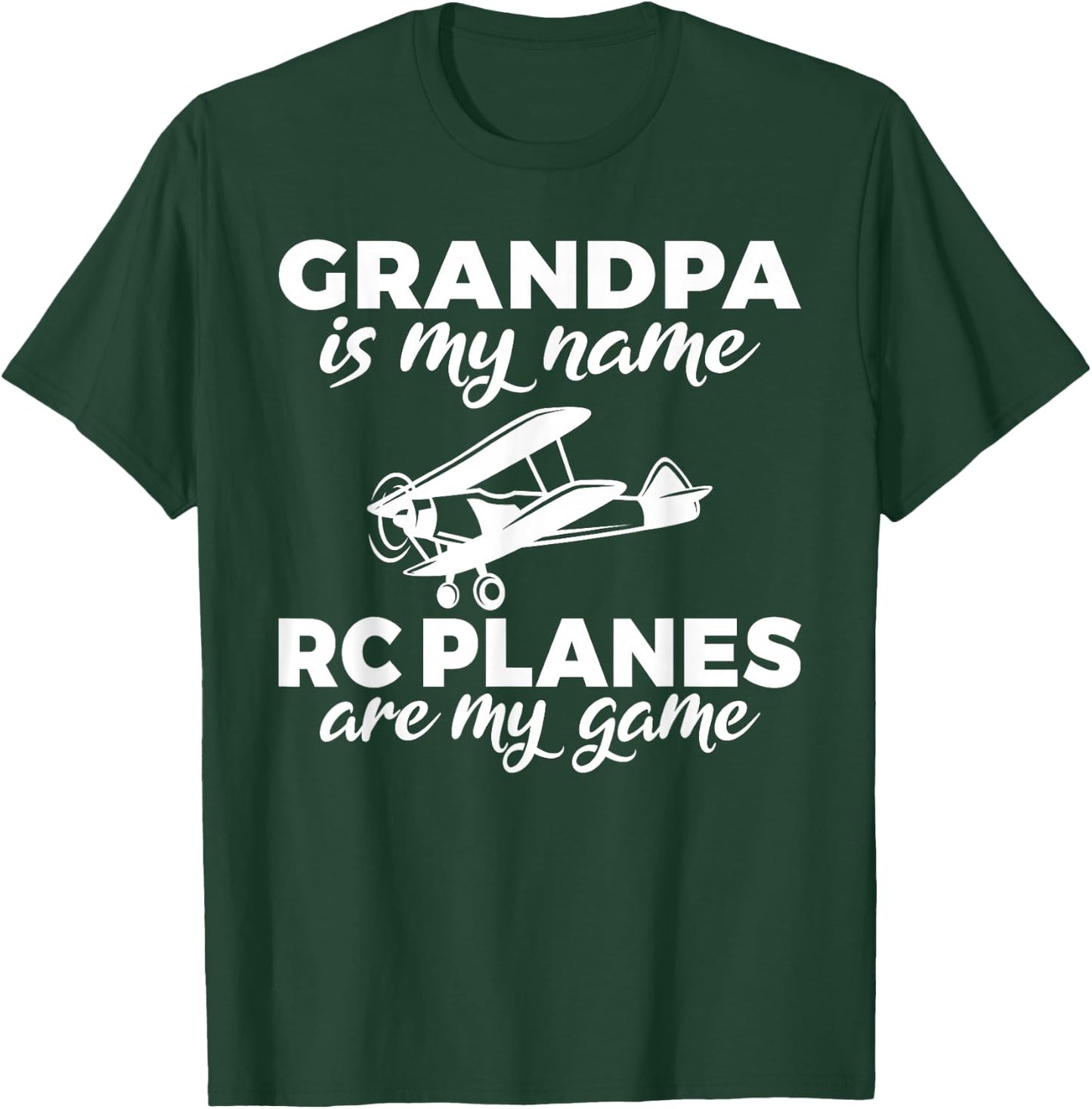 Grandpa is my Name Rc Planes are my Game RC Plane Grandpa T-Shirt - T-Shirt | Forest