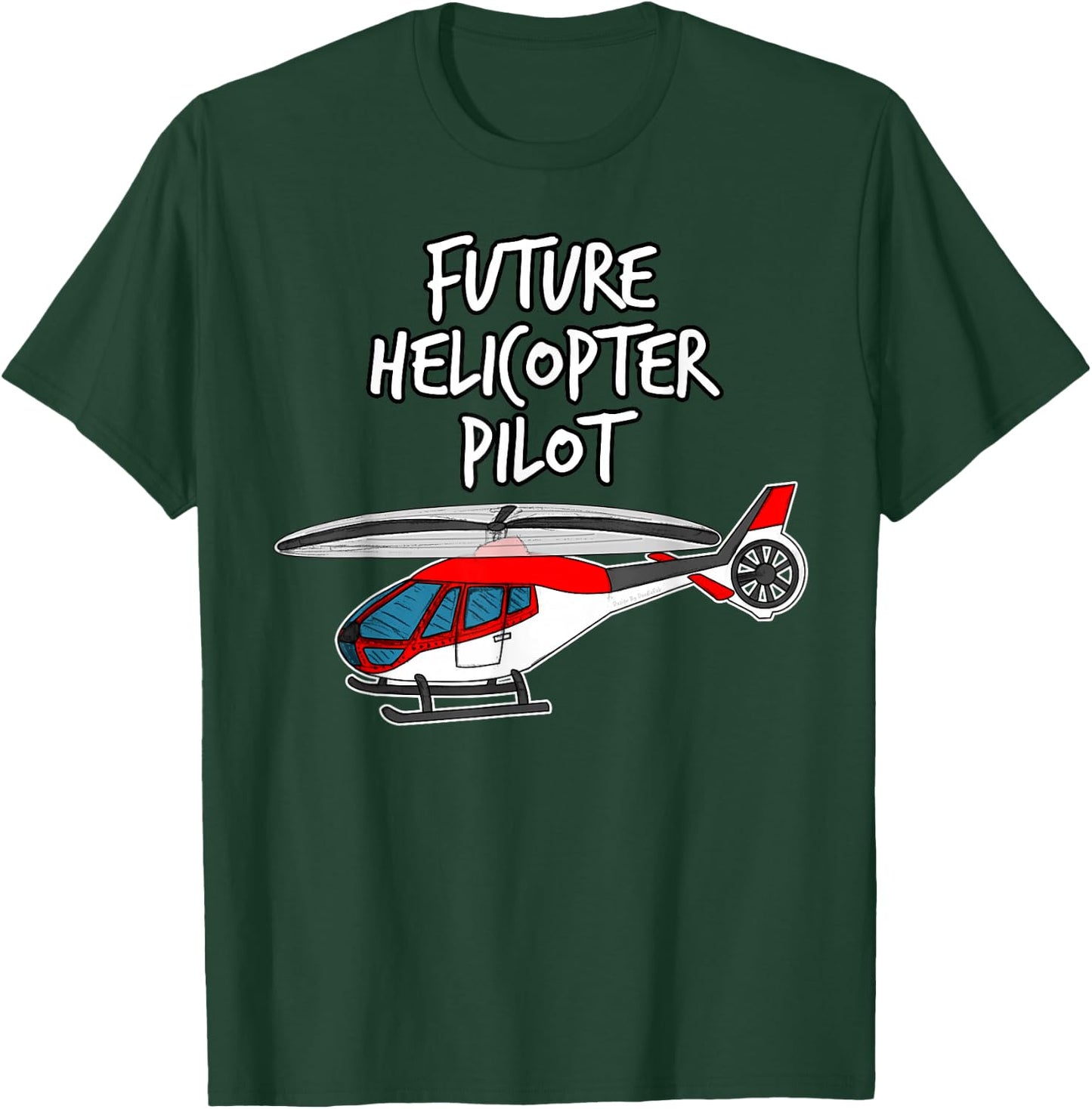 Future Helicopter Pilot For Kids Who Love Helicopters T-Shirt - T-Shirt | Forest