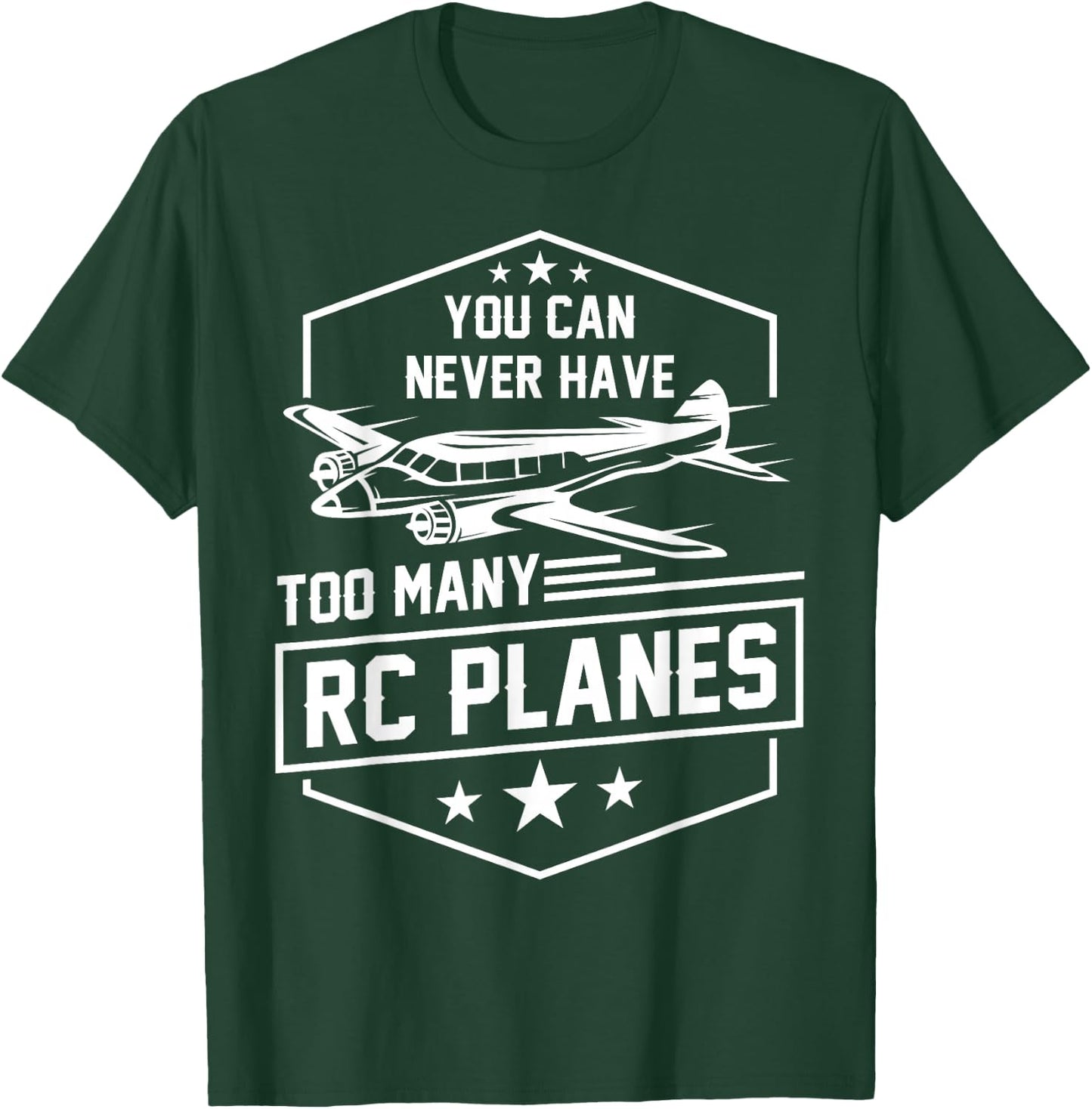 You Can Never Have Too Many RC Planes Airplane Hobbyist Gift T-Shirt - T-Shirt | Forest