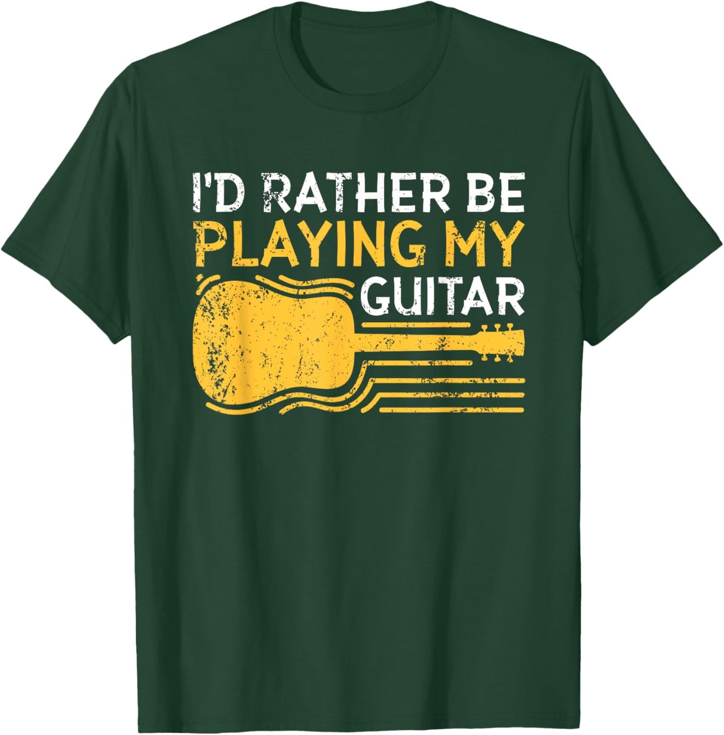 I'd Rather Be Playing My Guitar T-Shirt - T-Shirt | Forest