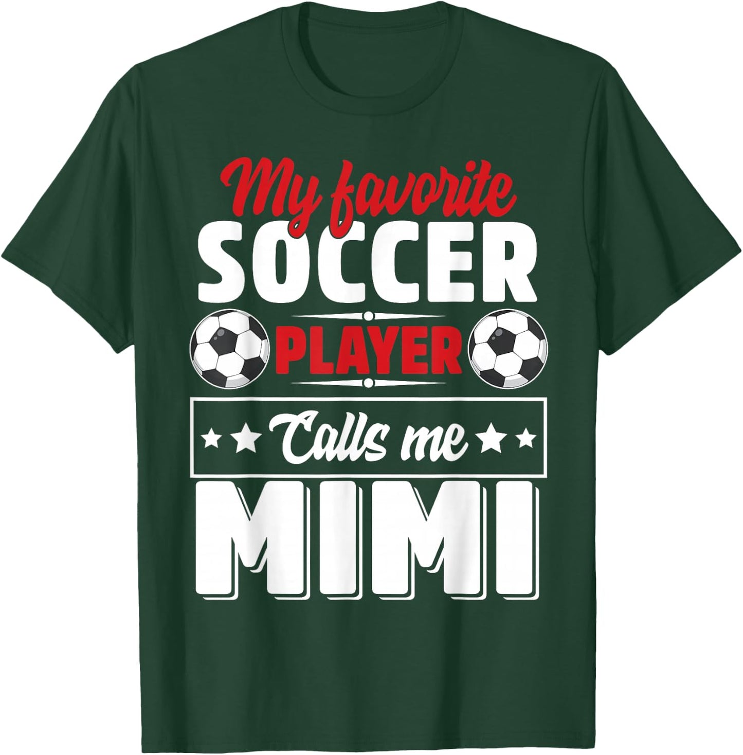 My Favorite Soccer Player Calls Me Mimi Mothers Day Cute T-Shirt - T-Shirt | Forest