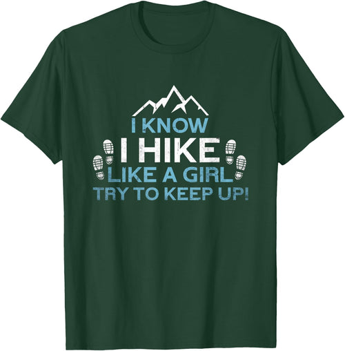 Know I Hike Like A Girl | Nature Alps Mountain Funny Hiking