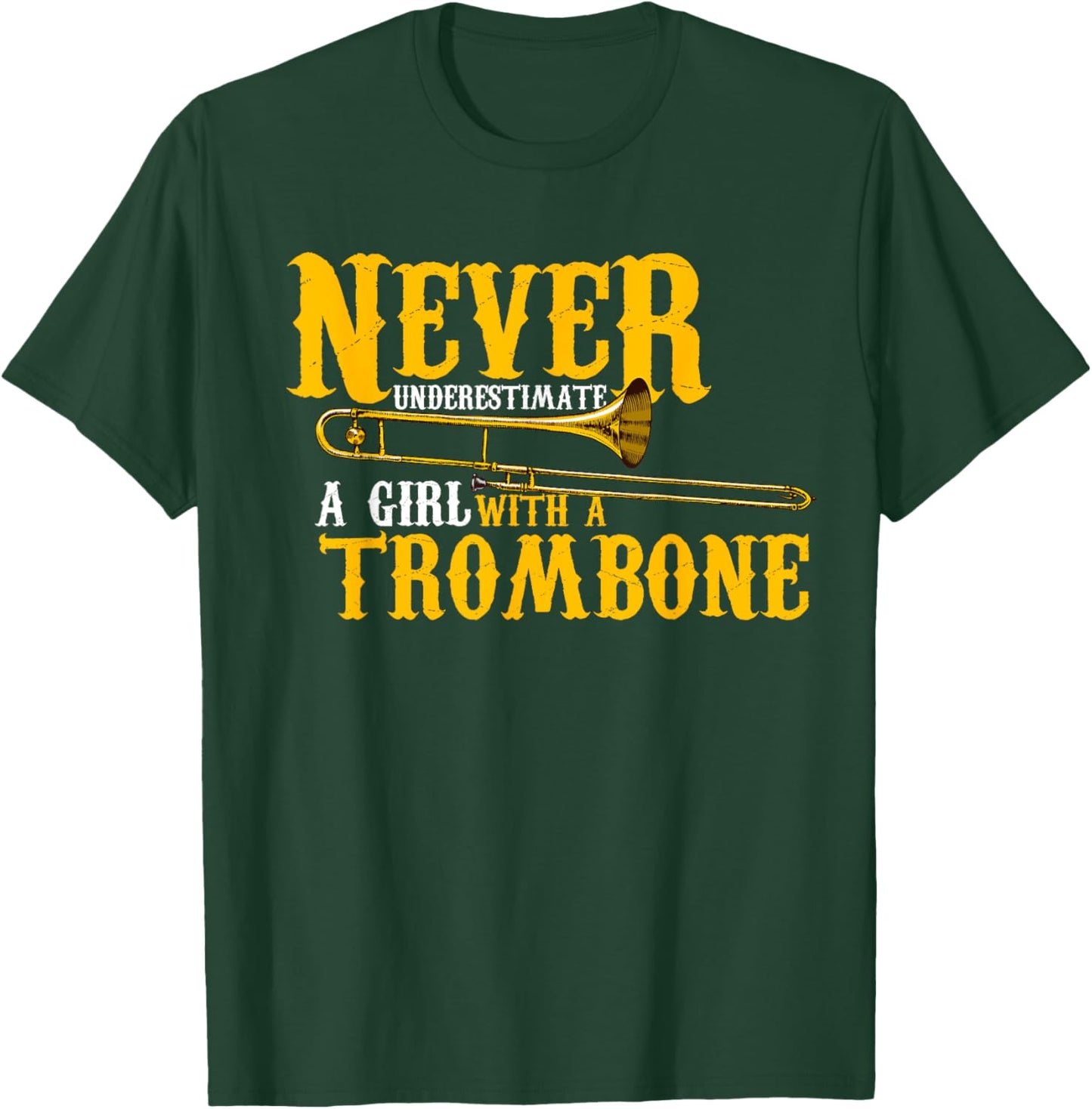 Funny Quote play Never underestimate a girl with a trombone T-Shirt - T-Shirt | Forest