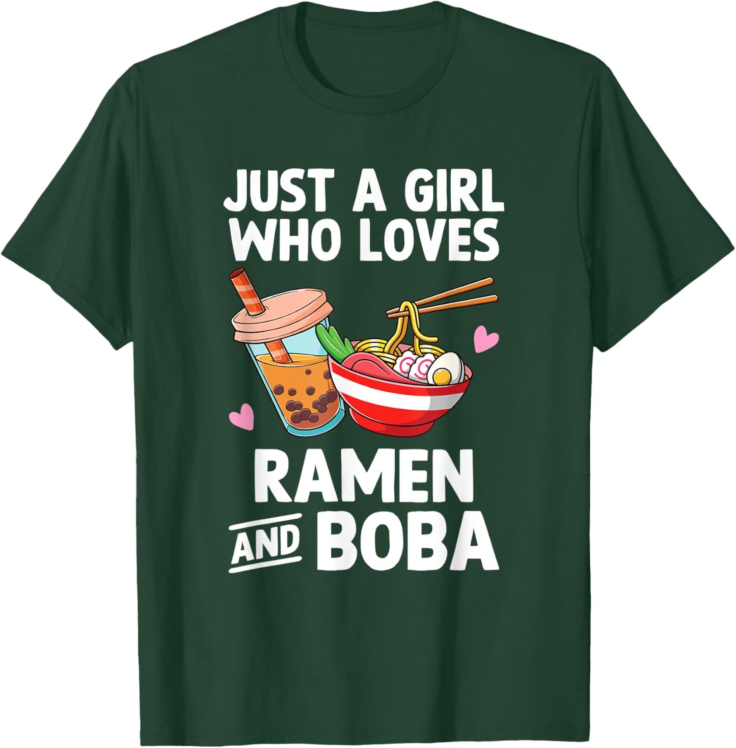 Just A Girl Who Loves Ramen And Boba Bubble Tea Teen Girls T-Shirt - T-Shirt | Forest