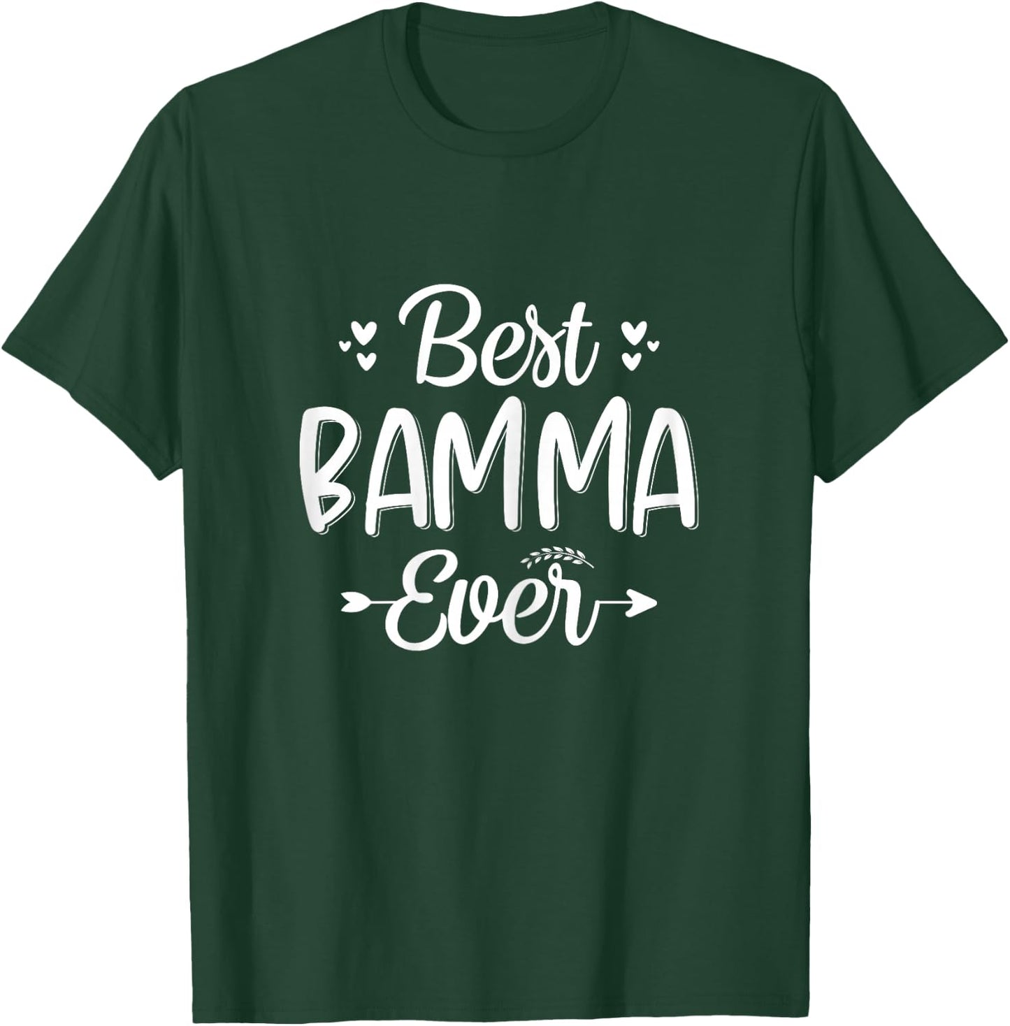 Best BAMMA Ever - Mom, BAMMA Grandma mother's day T-Shirt - T-Shirt | Forest