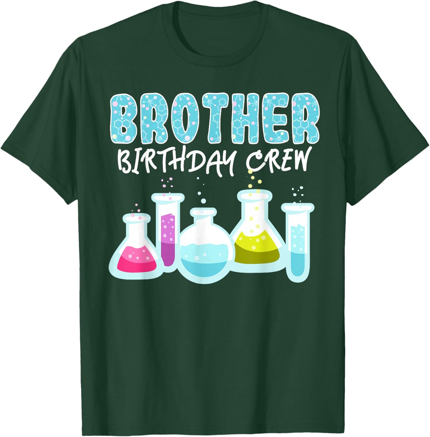 Brother Birthday Crew Science Theme Birthday Party Science T-Shirt - T-Shirt | Forest