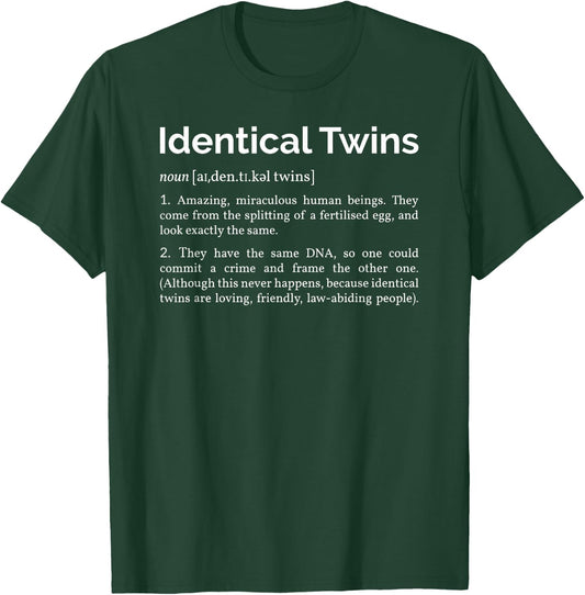 Identical Twins Definition, Funny Birthday Matching Siblings T-Shirt - T-Shirt | Forest