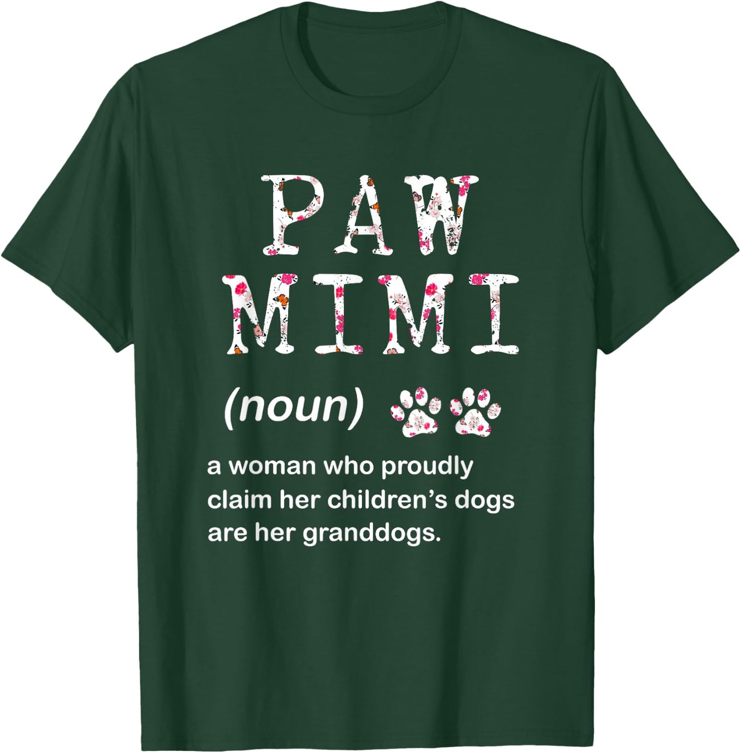 Paw Mimi Dog Grandma Women For Christmas Mother's Day T-Shirt - T-Shirt | Forest