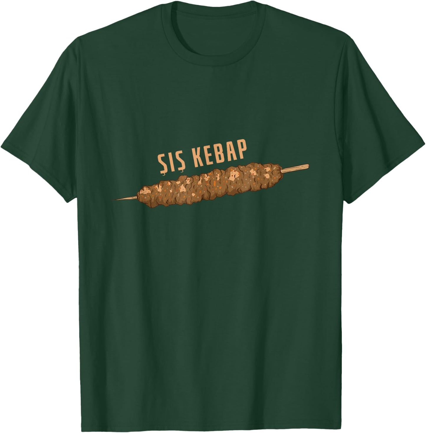 sis Kebap (shish Kebab) T-Shirt - T-Shirt | Forest