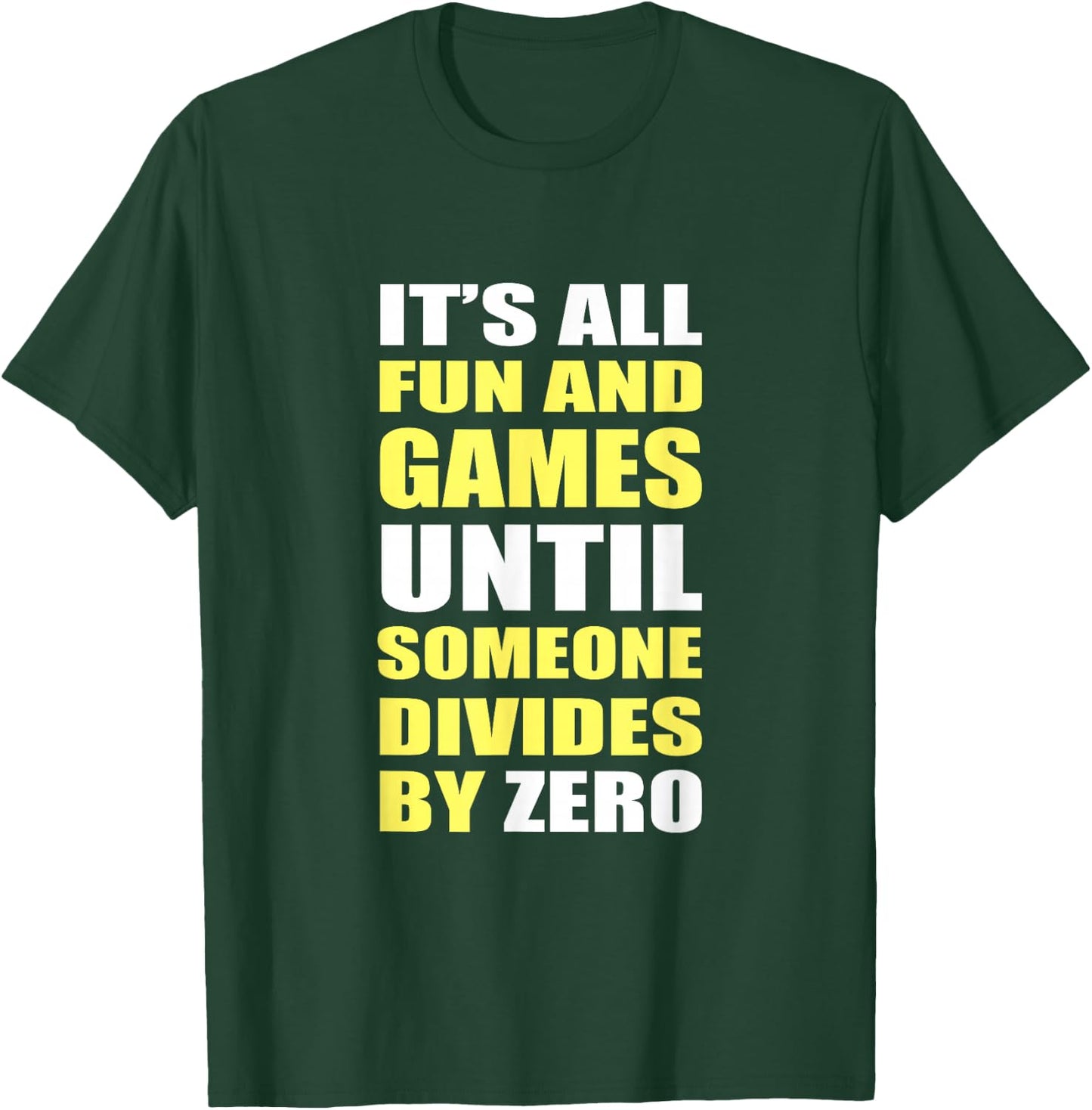 Funny Math Programmer Saying Divide By Coding Humor T-Shirt - T-Shirt | Forest