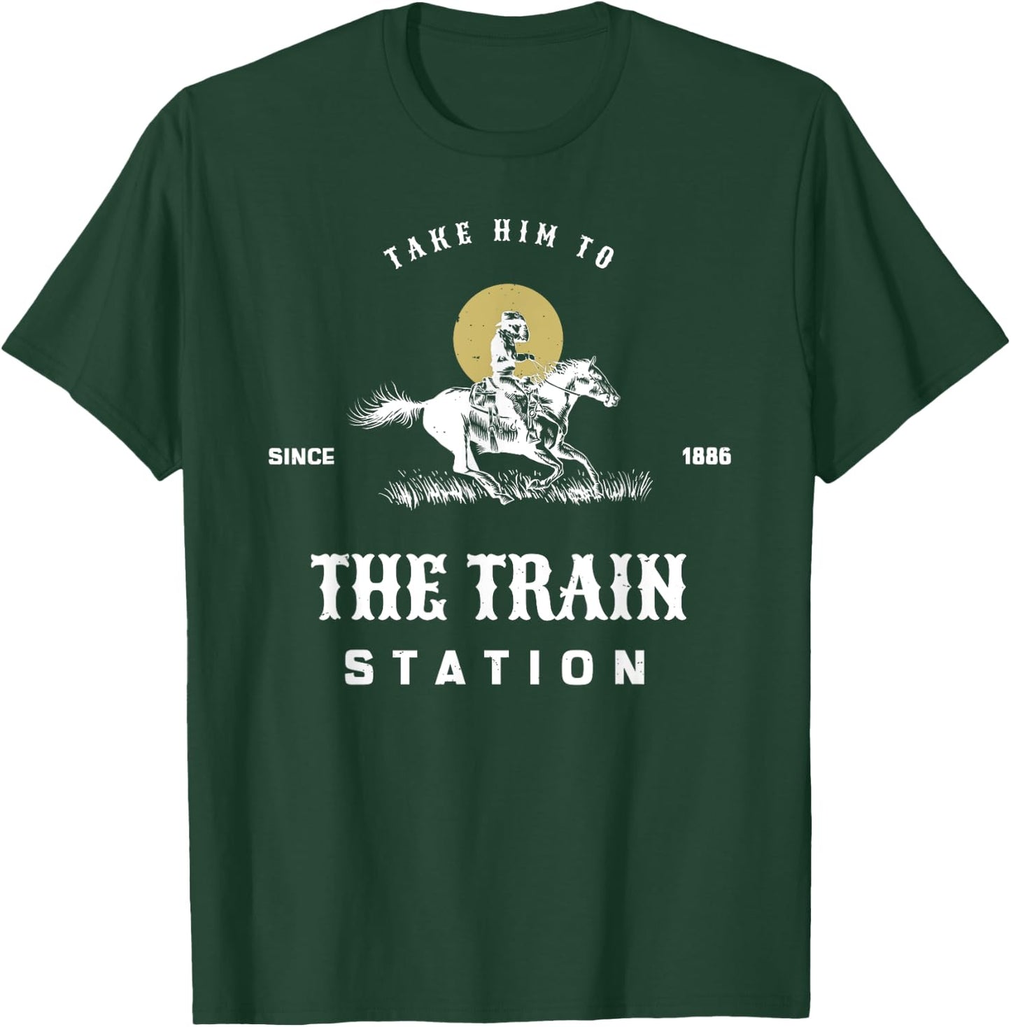 Take him to the train station T-Shirt - T-Shirt | Forest