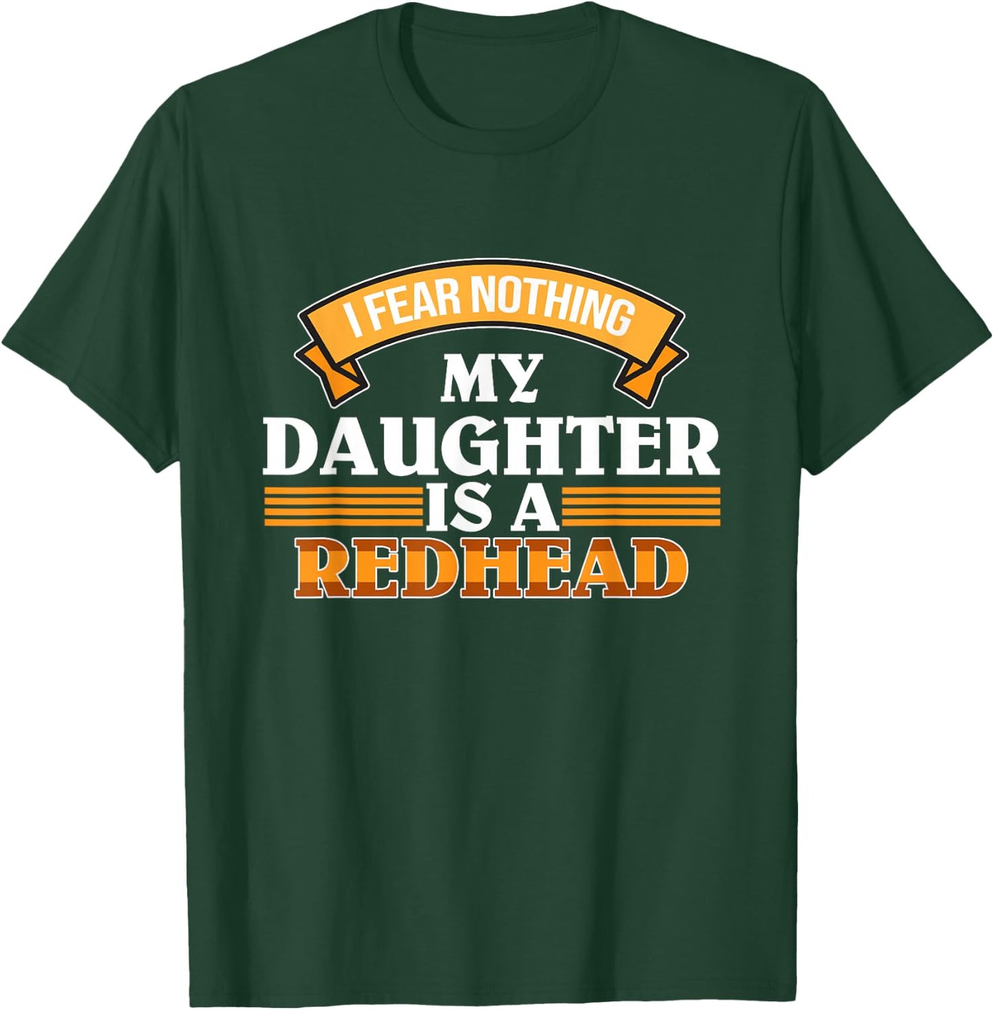 My Daughter Is A Redhead Cute Red Hair Girls Women Graphic T-Shirt - T-Shirt | Forest