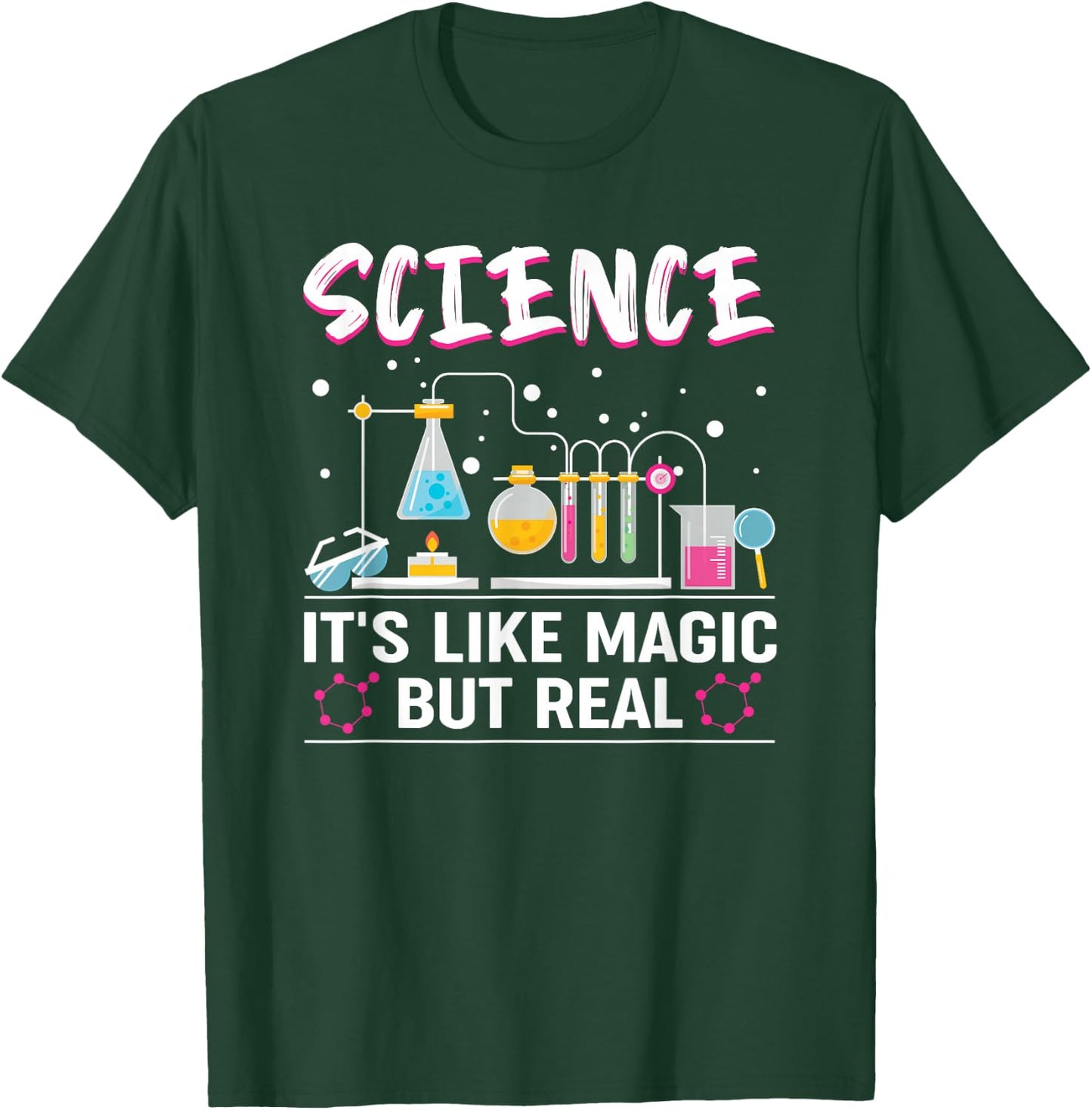 Science It's Like Magic But Real T-Shirt - T-Shirt | Forest