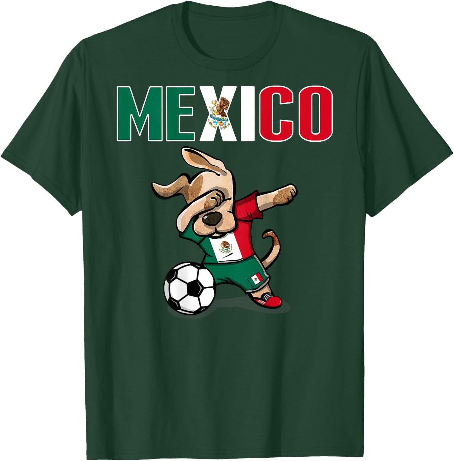 Dabbing Dog Mexico Soccer Lover Jersey Mexican Flag Football Women Kids T-Shirt - T-Shirt | Forest