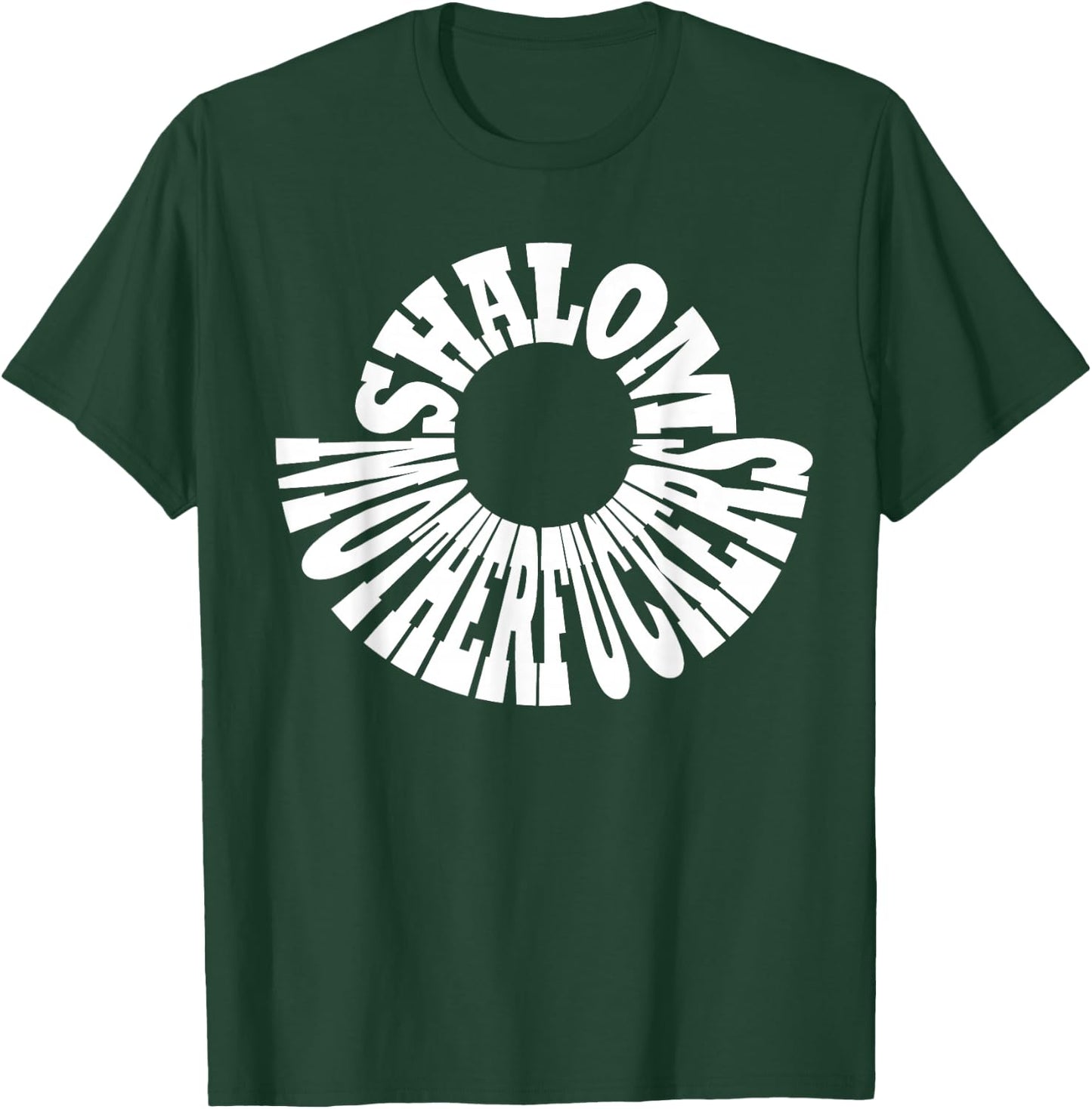 Funny Jewish Kosher Shirt Shalom Motherfucker T-Shirt - T-Shirt | Forest