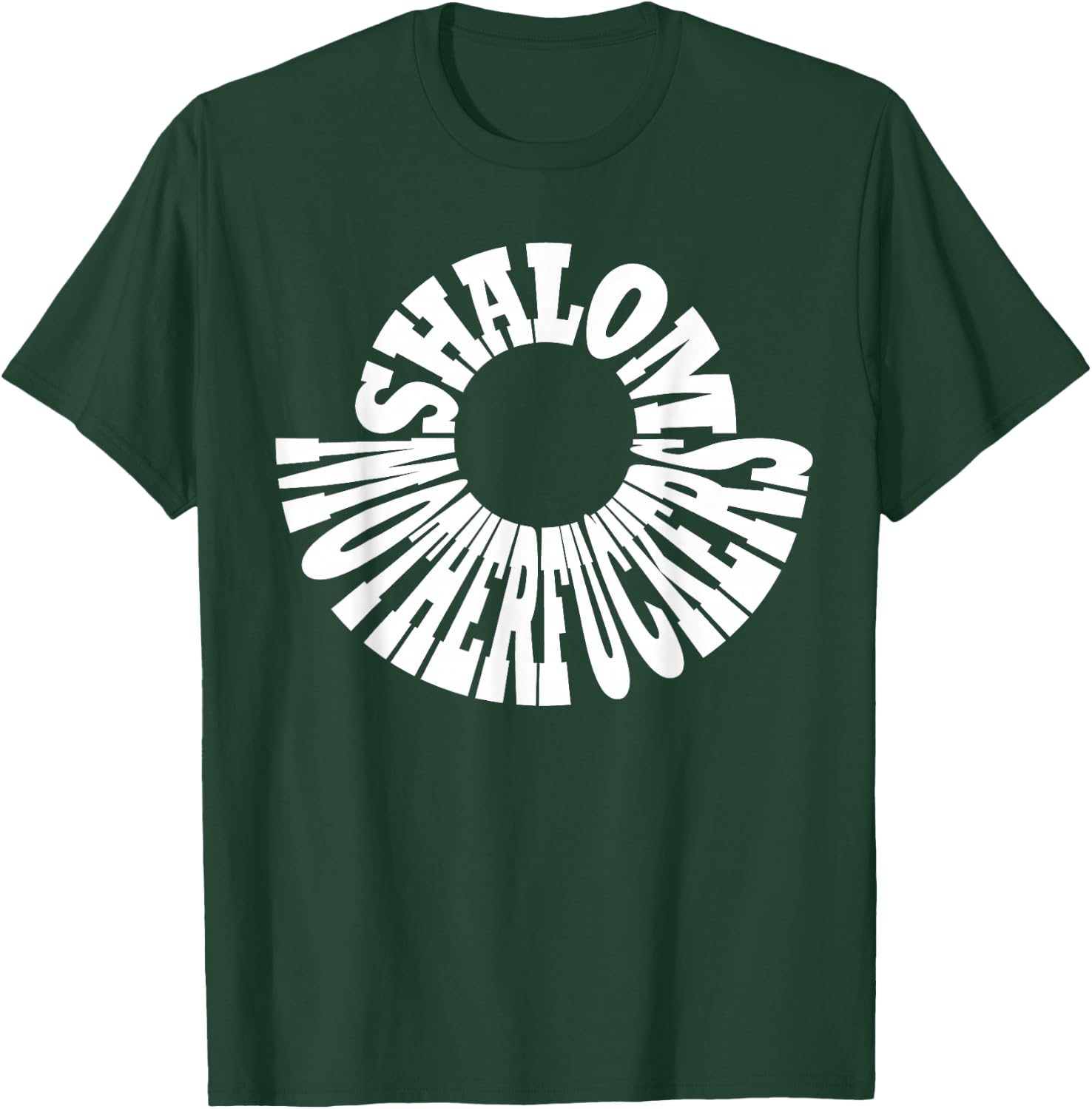 Funny Jewish Kosher Shirt Shalom Motherfucker T-Shirt - T-Shirt | Forest
