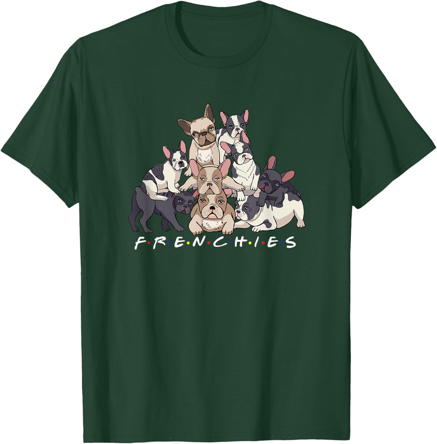 Frenchies | French Bulldog Dog Owner Women Men T-Shirt - T-Shirt | Forest