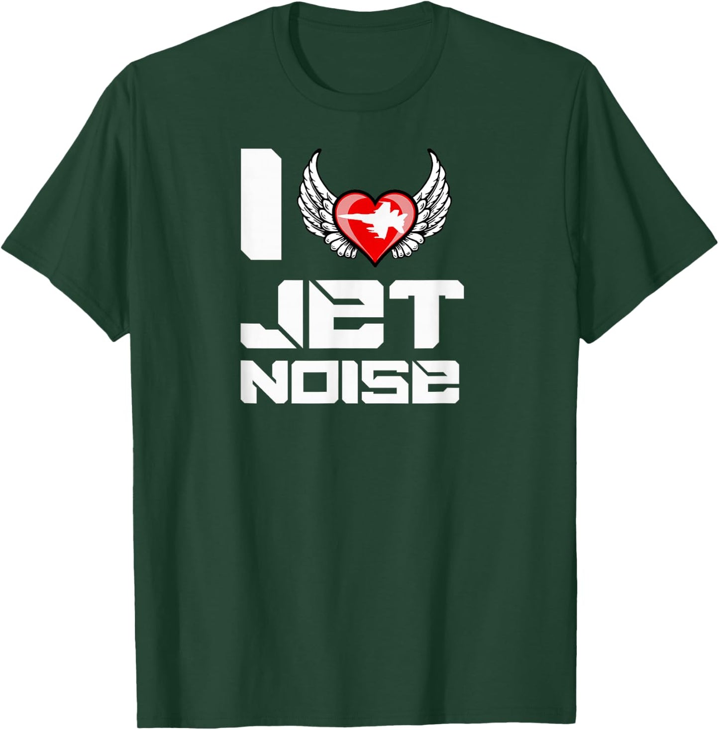 I Love Jet Noise Heart Funny Meme Angel Wings T Shirt T-Shirt - T-Shirt | Forest