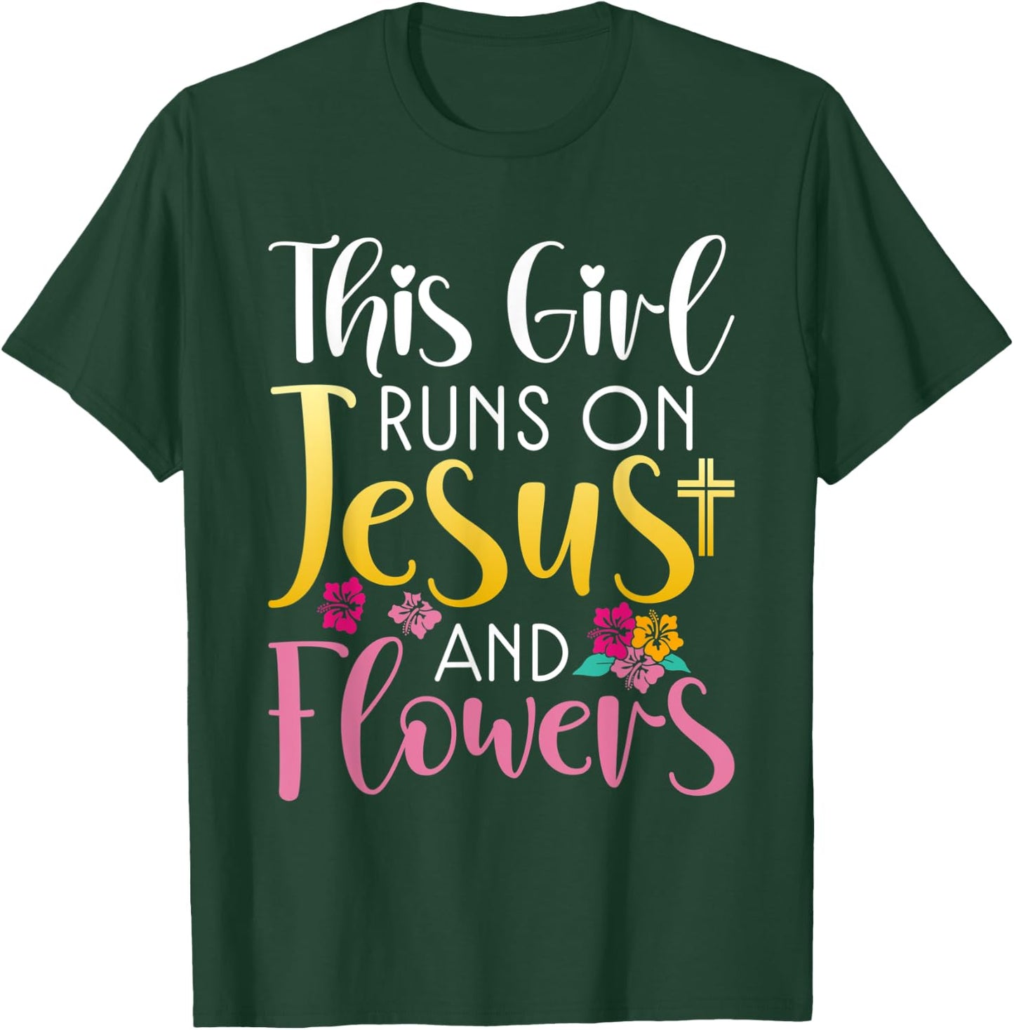 This Girl runs on Jesus and Flowers Floral Botanist Flower T-Shirt - T-Shirt | Forest