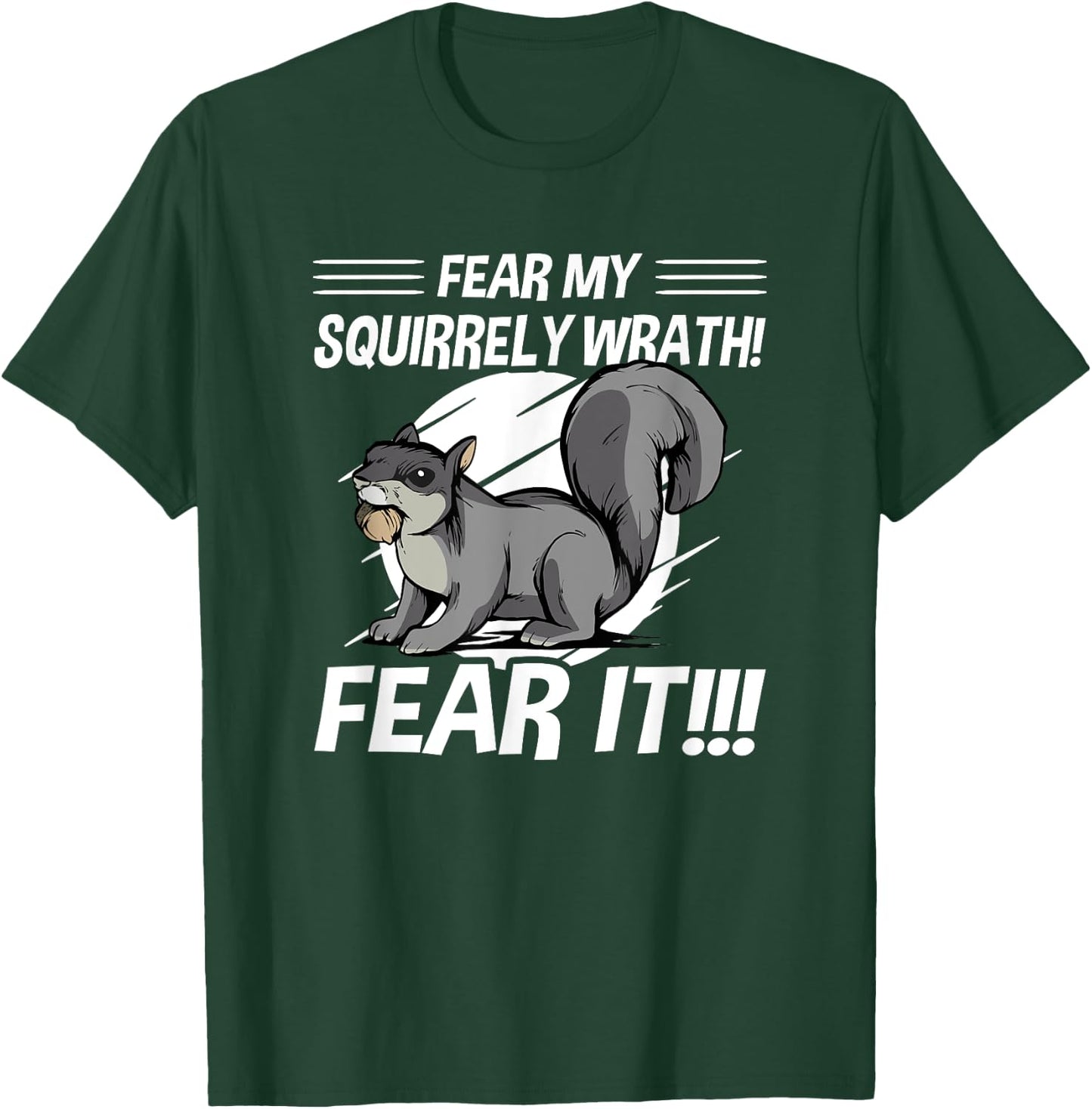 Squirrel - Fear My Squirrely Wrath - Angry Squirrels T-Shirt - T-Shirt | Forest
