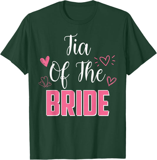 TIA of the Bride Family Wedding Party Wife to Be 2026 T-Shirt - T-Shirt | Forest