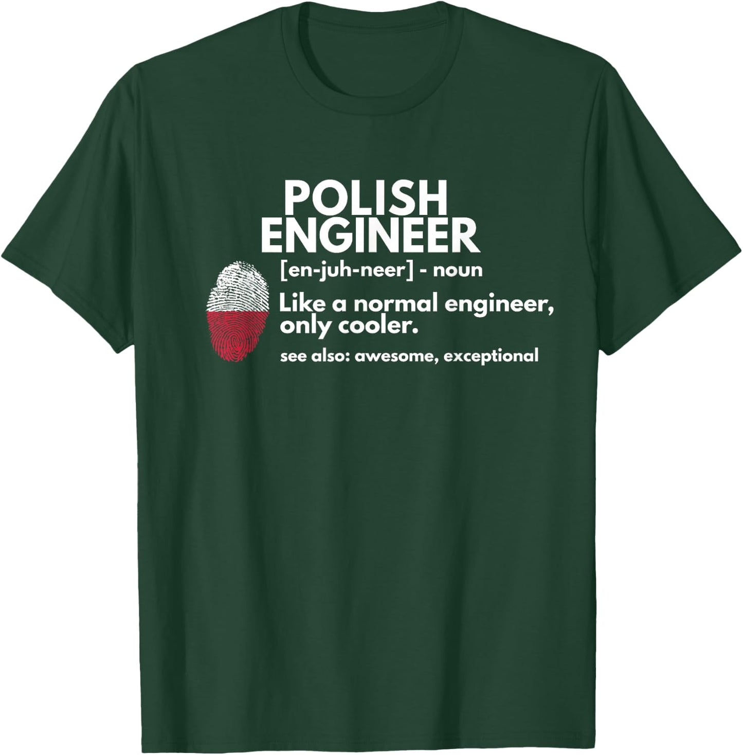 Funny Polish Engineer Definition Poland Engineering Gift T-Shirt - T-Shirt | Forest