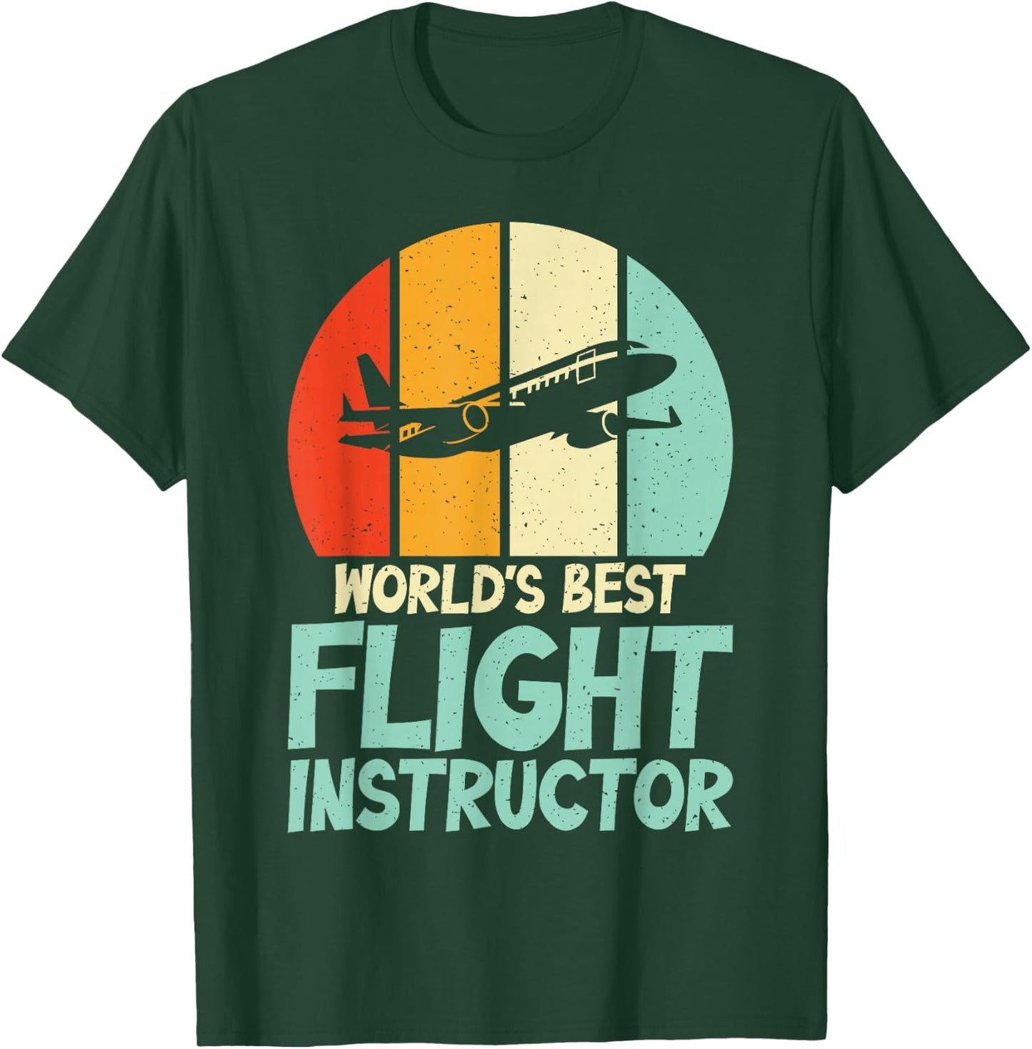 Worlds best Flight Instructor T-Shirt - T-Shirt | Forest