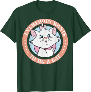 Disney The Aristocats Marie Everyone Wants To Be A Cat T-Shirt - T-Shirt | Forest