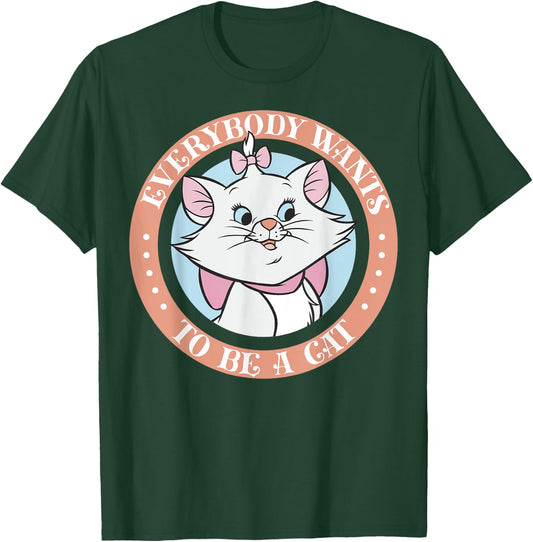 Disney The Aristocats Marie Everyone Wants To Be A Cat T-Shirt - T-Shirt | Forest