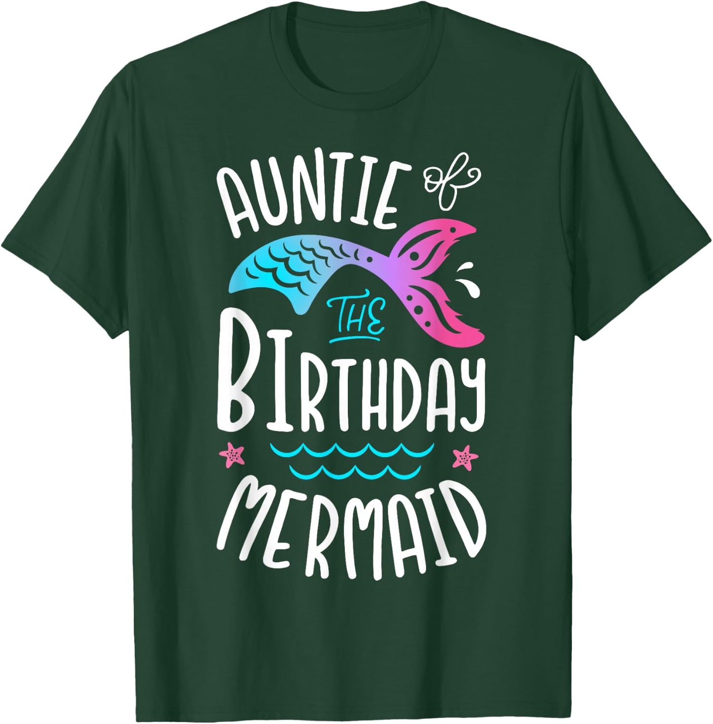 Auntie Of The Birthday Mermaid Gifts Aunt Family Matching T-Shirt - T-Shirt | Forest