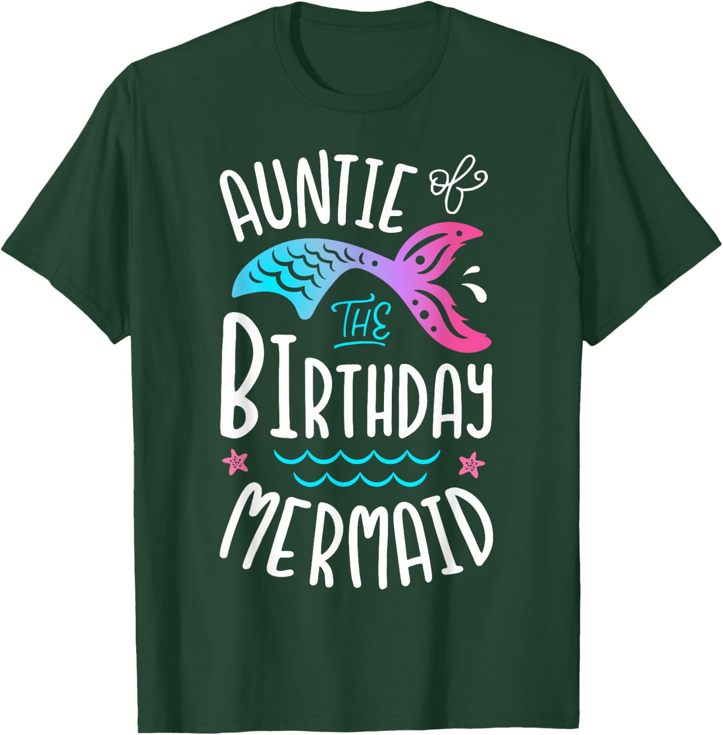 Auntie Of The Birthday Mermaid Gifts Aunt Family Matching T-Shirt - T-Shirt | Forest