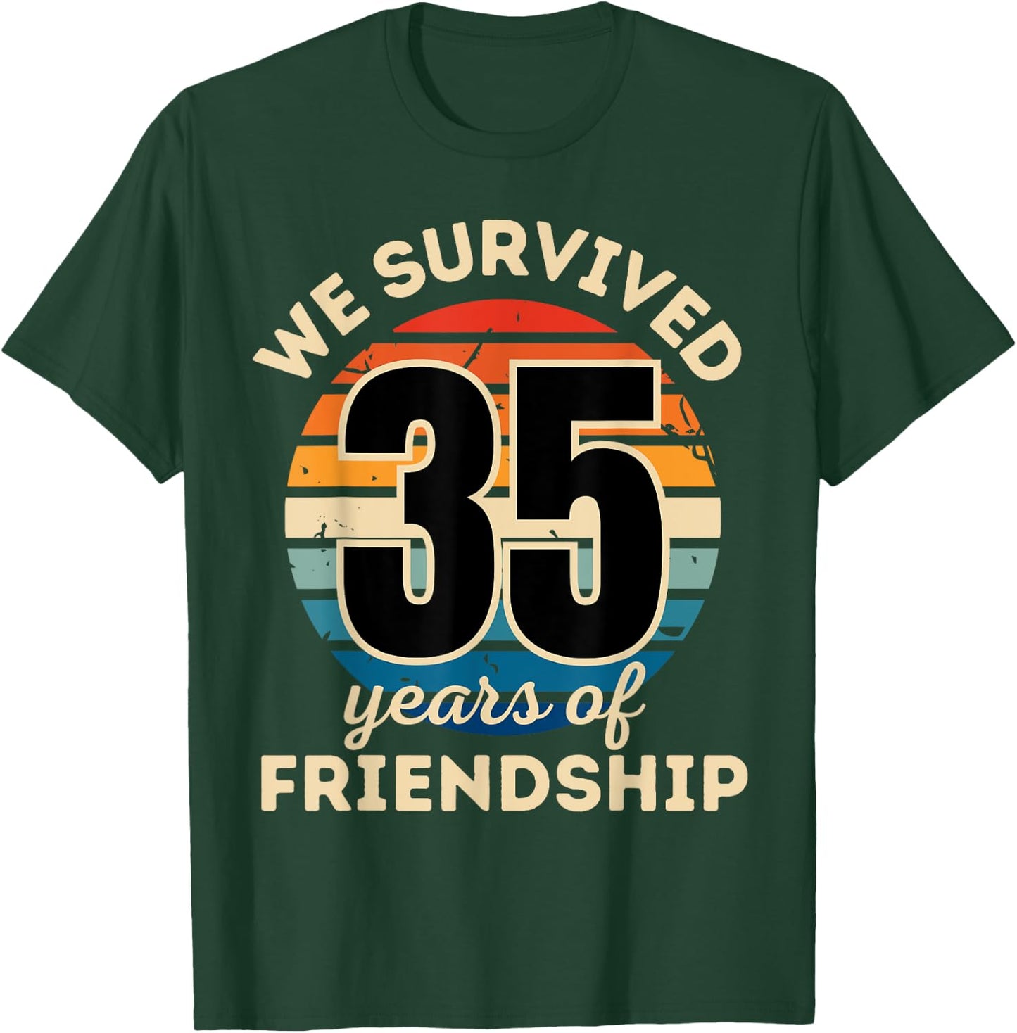Celebrating 35 YEARS OF FRIENDSHIP Funny Group Matching T-Shirt - T-Shirt | Forest