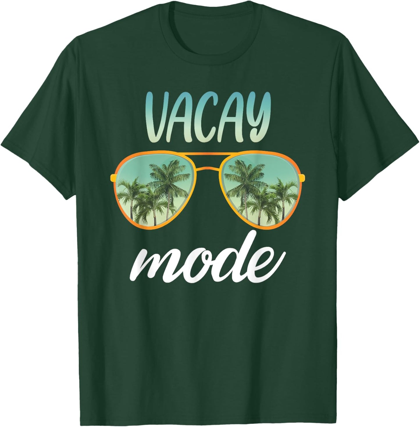 Vacay Mode Family Vacation Summer Beach Friends Trip Vacay T-Shirt - T-Shirt | Forest