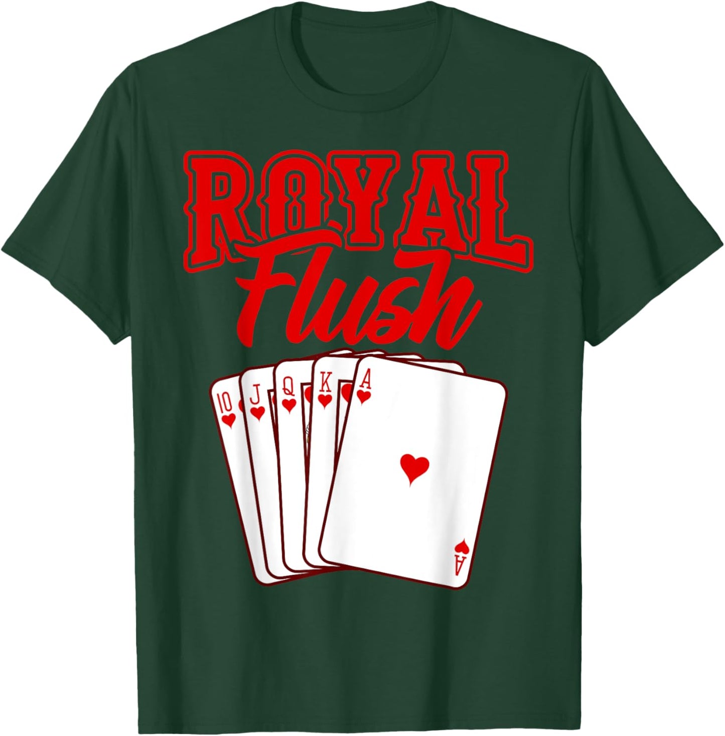 Royal Flush Shirt Playing Card Poker Gift T-Shirt - T-Shirt | Forest