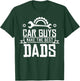 Car Guys Make the Best Fathers Dads Mechanic T-Shirt - T-Shirt | Forest