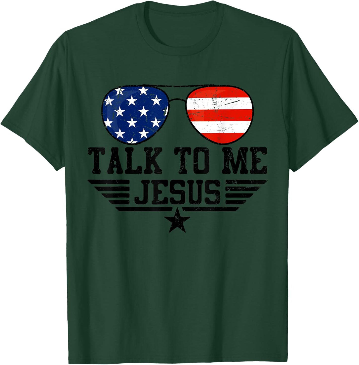 Talk To me Jesus Glasses Usa Flag T-Shirt - T-Shirt | Forest
