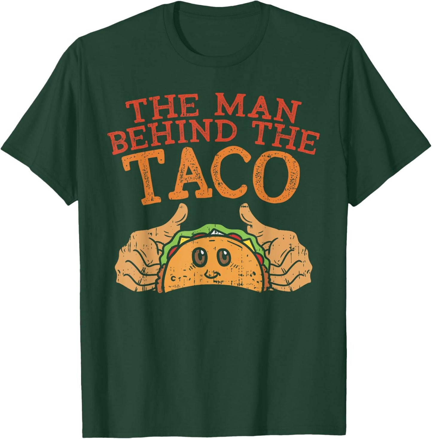 Cinco De Mayo Pregnancy The Man Behind The Taco Mexican Dad T-Shirt - T-Shirt | Forest