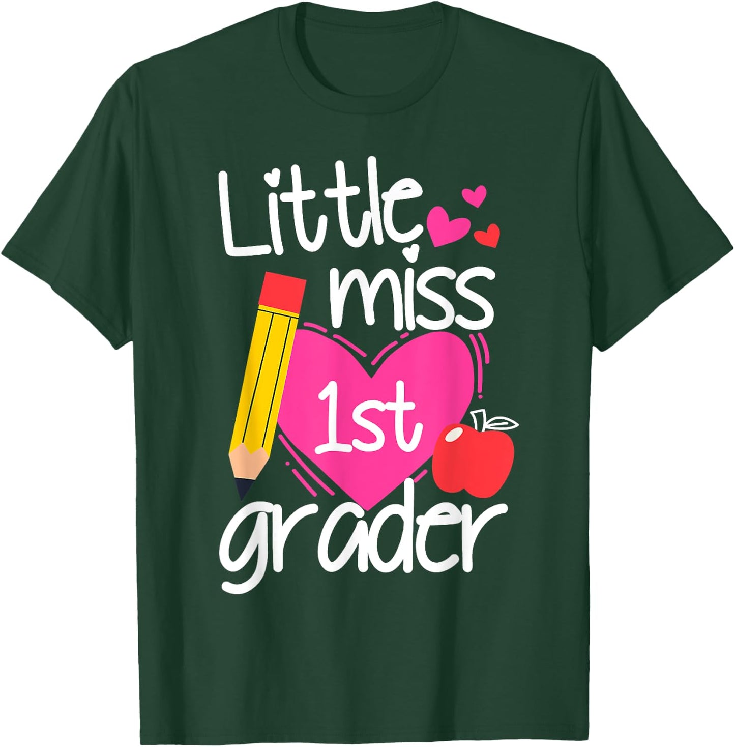 Little Miss 1st Grader First Day Of Hello First Grade Girls T-Shirt - T-Shirt | Forest