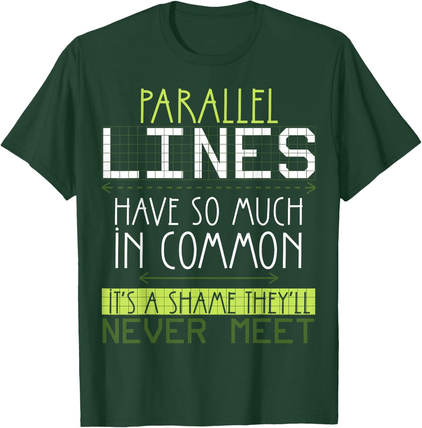 Funny Nerdy Math Lovers Geometry Pun Mathematics Teachers T-Shirt - T-Shirt | Forest