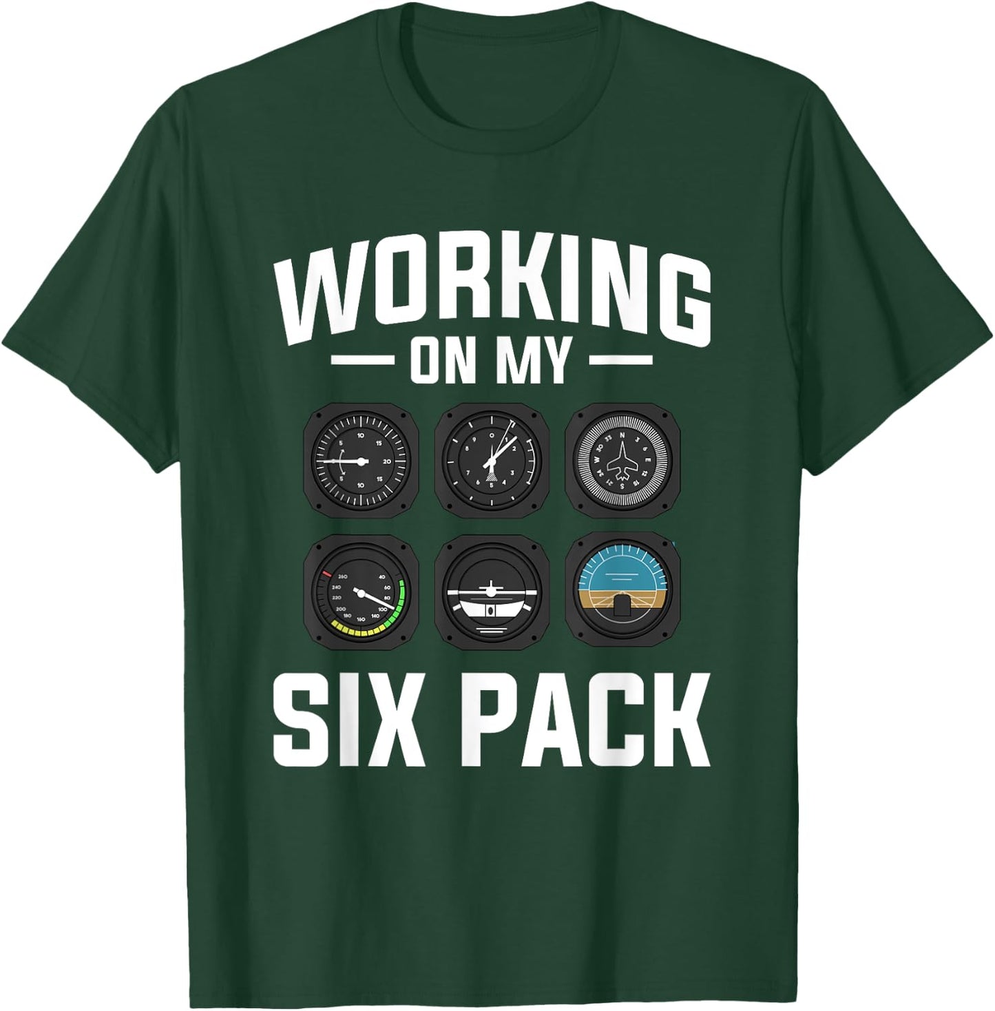 Working On My Six Pack Aviation Aviator Pilot T-Shirt - T-Shirt | Forest