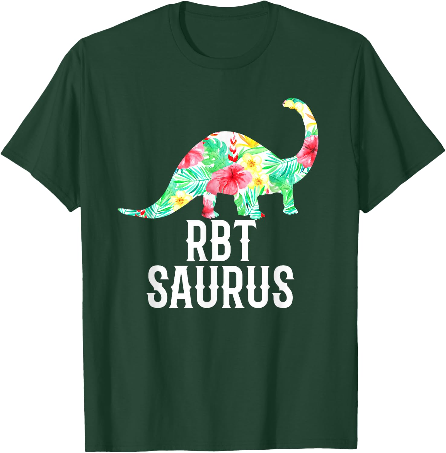 RBT Saurus Funny Dinosaur Registered Behavior Technician T-Shirt - T-Shirt | Forest