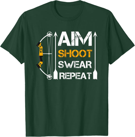 Aim Shoot Swear Repeat Archery Gift Hobby T-Shirt - T-Shirt | Forest