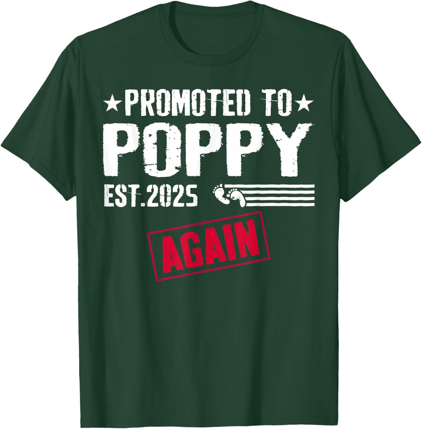 Promoted To Poppy Again 2025 Baby Announcement T-Shirt - T-Shirt | Forest