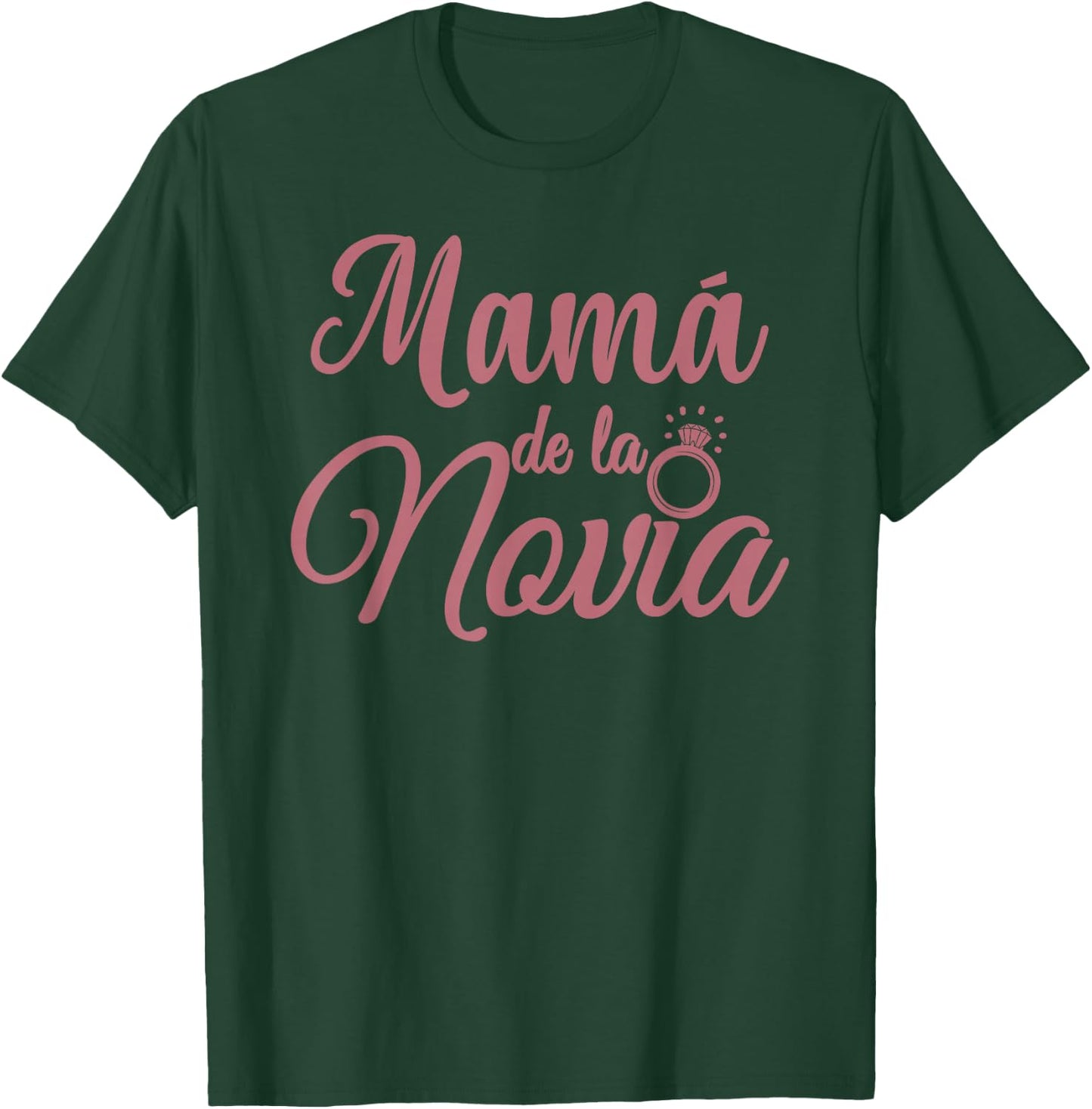 Mamá de la Novia, Spanish, Mother Of The Bride Madre Wedding T-Shirt - T-Shirt | Forest
