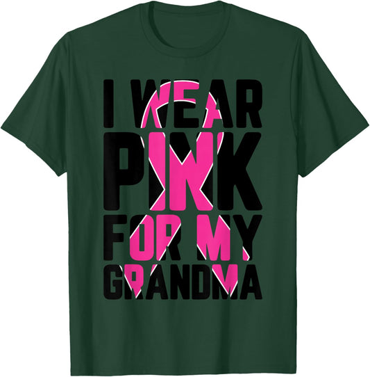 I Wear Pink For My Grandma Breast Cancer Awareness Supporter T-Shirt - T-Shirt | Forest