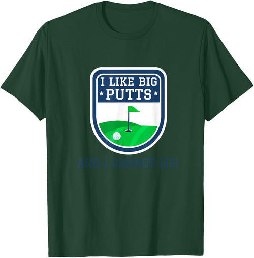I Like Big Putts And I Cannot Lie Funny Golf Golfer Golfing