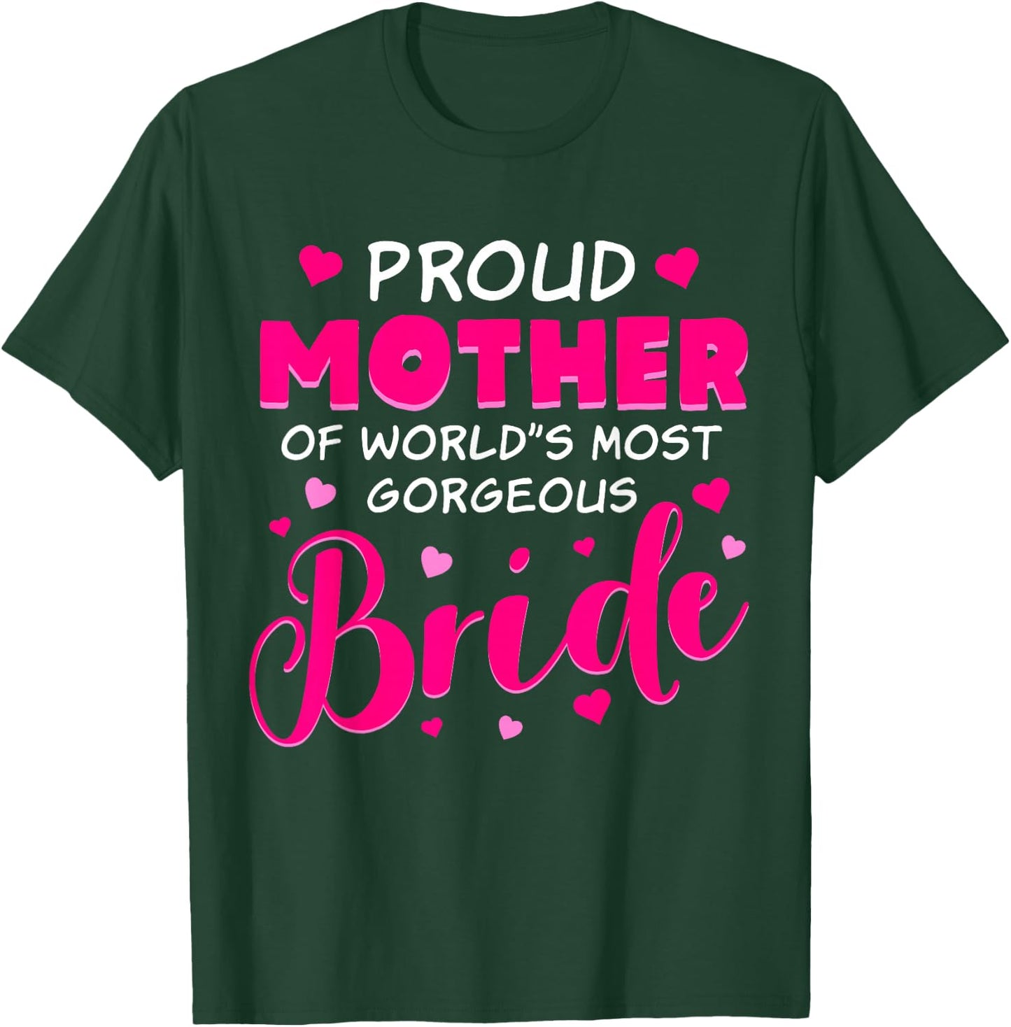 Brides Mother Design Wedding Costume for Mother of the Bride T-Shirt - T-Shirt | Forest