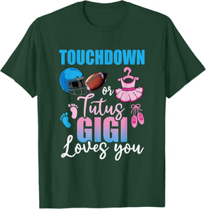 Touchdown Or Tutus Gigi Loves You Funny Gender Reveal Party T-Shirt - T-Shirt | Forest