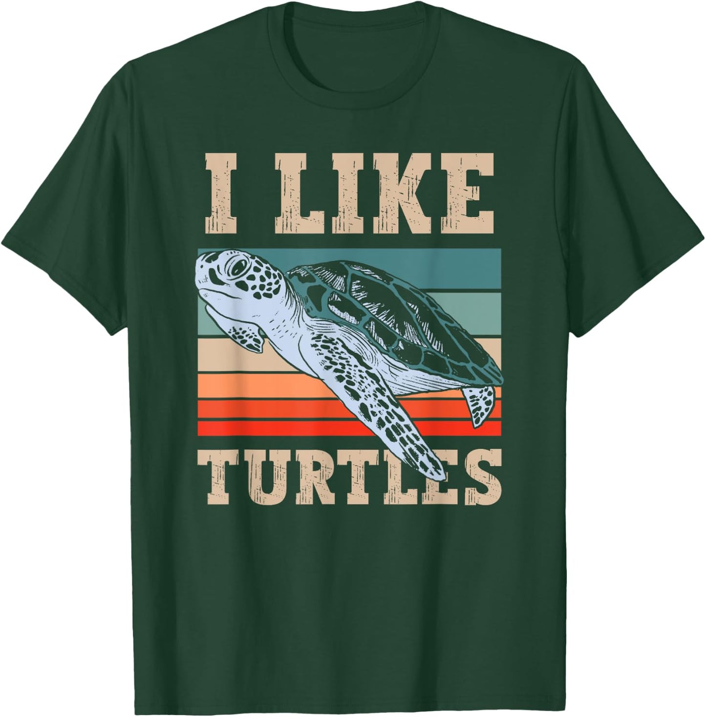 I Like Turtles Lover Turtle Pet Animal T-Shirt - T-Shirt | Forest