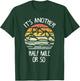 It's Another Half Mile Or So Shirt Vintage Hiking Retro T-Shirt - T-Shirt | Forest